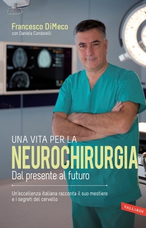 Una vita per la neurochirurgia