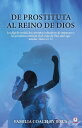 De prostituta al Reino de Dios【電子書籍】[ Familia Coach by Jesus ]