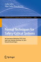 Formal Techniques for Safety-Critical Systems 6th International Workshop, FTSCS 2018, Gold Coast, Australia, November 16, 2018, Revised Selected Papers【電子書籍】