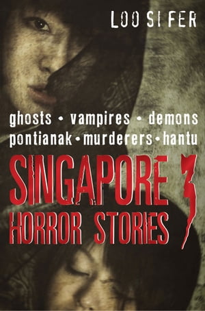 Singapore Horror Stories