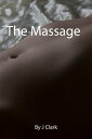 The Massage (the rest of the story)【電子書