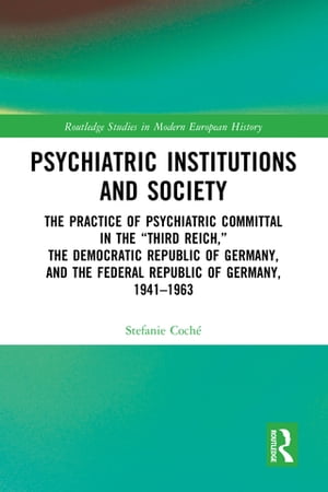 Psychiatric Institutions and Society