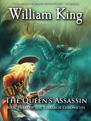 The Queen's Assassin (Volume Three of the Terrarch Chronicles)【電子書籍】[ William King ]