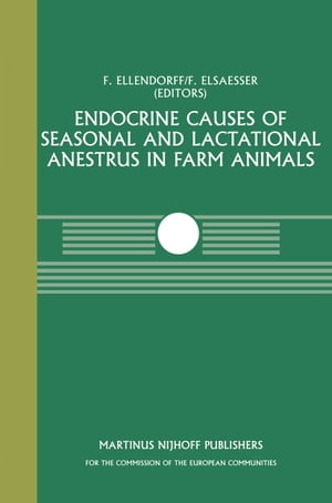 Endocrine Causes of Seasonal and Lactational Anestrus in Farm Animals ...