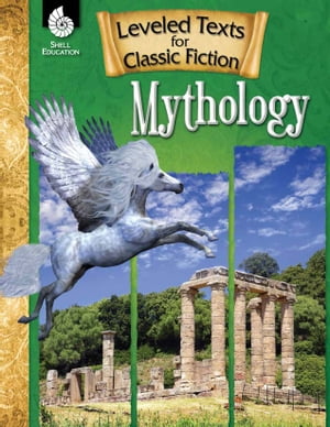 Leveled Texts for Classic Fiction: Mythology