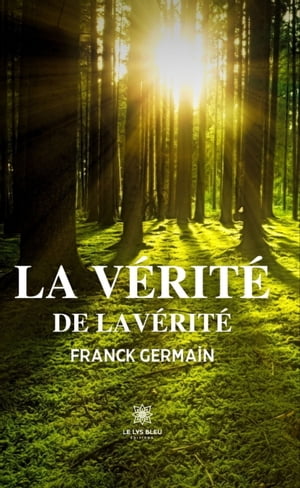 La vérité de la vérité