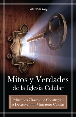 Mitos y Verdades de la Iglesia Celular