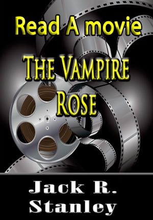 The Vampire Rose