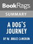 Study Guide: A Dog's Journey【電子書籍】[ BookRags ]