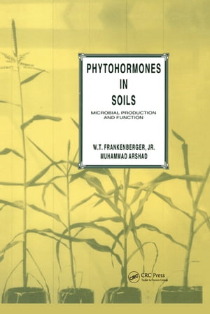 Phytohormones in Soils Microbial Production & Function