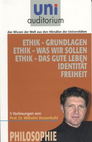 Ethik PhilosophieŻҽҡ[ Wilhelm Vossenkuhl ]