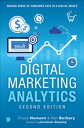 Digital Marketing Analytics Making Sense of Consumer Data in a Digital World【電子書...