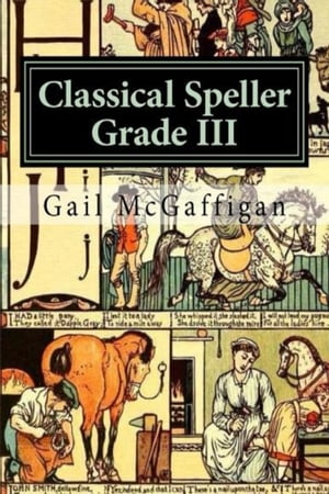 The Classical Speller III, Student Edition