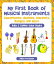 My First Book of Musical Instruments: Saxophones, Ukuleles, Clarinets, Bongos and More - Baby & Toddler Color Books