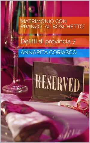 MATRIMONIO CON PRANZO 'AL BOSCHETTO'