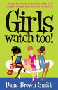 Girls Watch Too 【電子書籍】 Dana Brown Smith