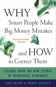 Why Smart People Make Big Money Mistakes and How to Correct Them Lessons from the Life-Changing Science of Behavioral Economics【電子書籍】 Gary Belsky