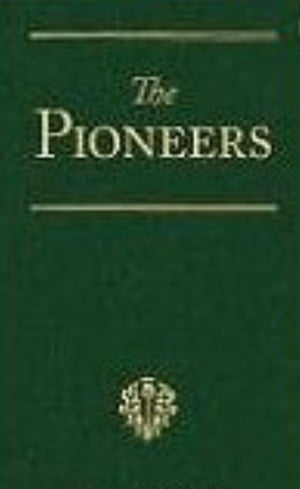 The Pioneers; a Tale of the Western Wilderness