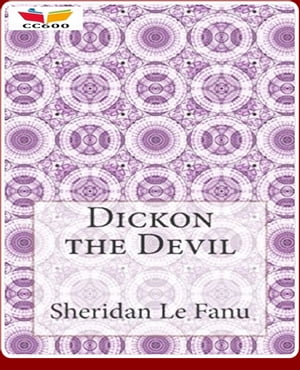 Dickon the Devil【電子書籍】[ Joseph Sheri