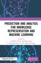 ŷKoboŻҽҥȥ㤨Prediction and Analysis for Knowledge Representation and Machine LearningŻҽҡۡפβǤʤ8,604ߤˤʤޤ