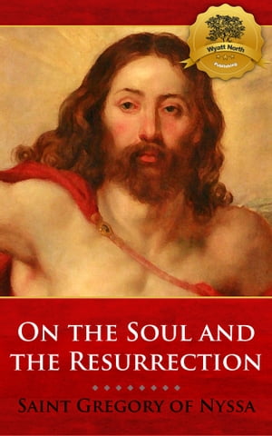 The Soul and the Resurrection【電子書籍】[