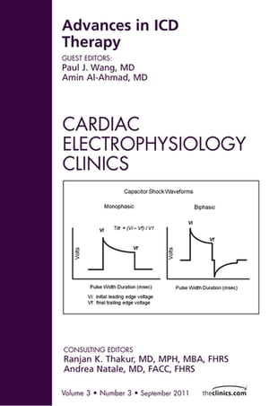 Advances in Antiarrhythmic Drug Therapy, An Issue of Cardiac Electrophysiology Clinics