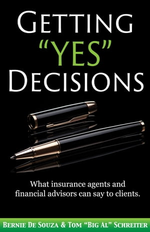 Getting “Yes” Decisions