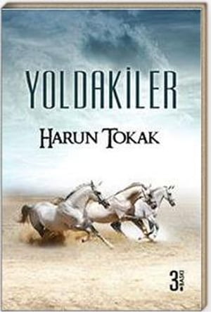 YOLDAK?LER (?nden giden atl?lar 2)【電子書籍】[ Harun TOKAK ]