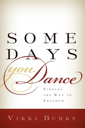 Some Days You Dance