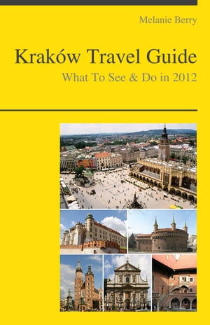 Krakow, Poland Travel Guide - What To See & Do