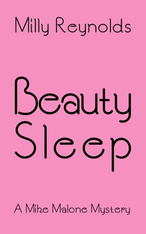 Beauty Sleep【電子書籍】[ Milly Reynolds ]