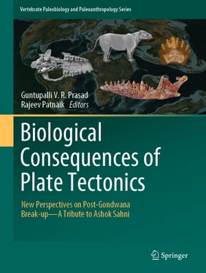 Biological Consequences of Plate Tectonics New Perspectives on Post-Gondwana Break-up?A Tribute ..
