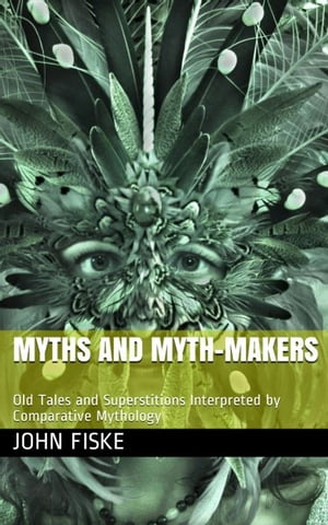 MYTHS AND MYTH-MAKERS