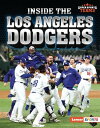 Inside the Los Angeles Dodgers【電子書籍】[ Jon M. Fishman ]