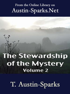 The Stewardship of the Mystery - Volume 2