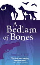 A Bedlam of Bones【電子書籍】[ Suzette Hill ]