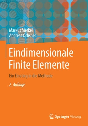 Eindimensionale Finite Elemente Ein Einstieg in die Methode