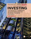 Financial Times Guide to Investing, The The Definitive Companion To Investment And The Financial Markets【電子書籍】 Glen Arnold