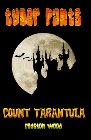 Tyger Pants 2: Count Tarantula【電子書籍】