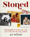 Stoned Photographs and treasures from life with the Rolling Stones【電子書籍】[ Jo Wood ]