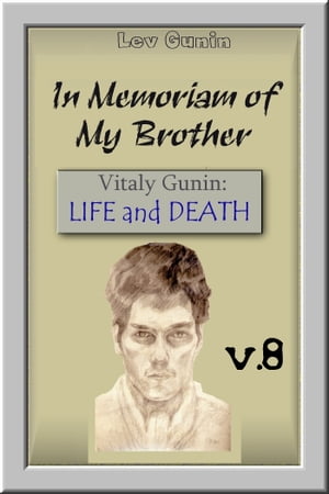 In Memoriam of my Brother. V. 8. Enterprise and Business.