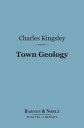 ŷKoboŻҽҥȥ㤨Town Geology (Barnes & Noble Digital LibraryŻҽҡ[ Charles Kingsley ]פβǤʤ240ߤˤʤޤ