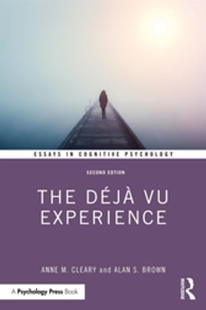 The Déjà Vu Experience