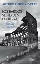 Los barcos se pierden en tierra. Textos y art?cu