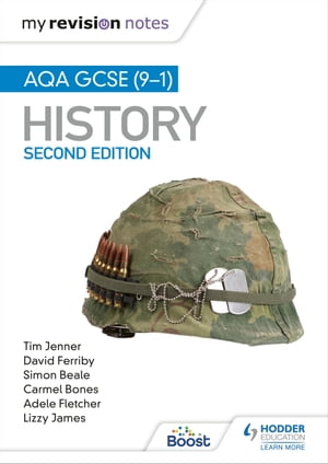 My Revision Notes: AQA GCSE (9-1) History, Second Edition