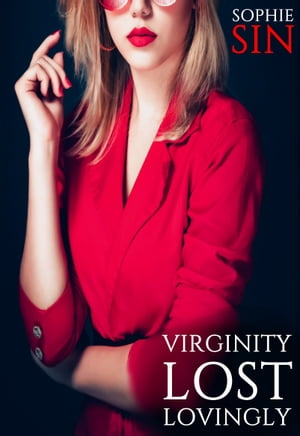 Virginity Lost Lovingly