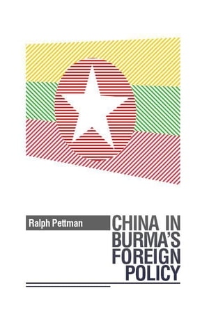 China in Burma's Foreign Policy