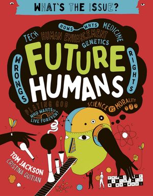 Future Humans【電子書籍】[ Tom Jackson ]