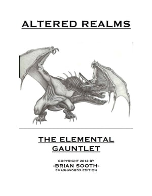Altered Realms: The Elemental Gauntlet / Through Chapter 5