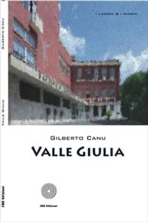 Valle Giulia【電子書籍】[ Gilberto Canu ]